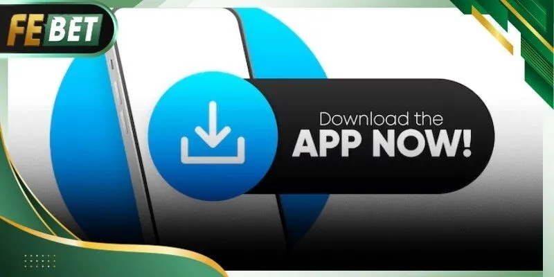 Tải app Febet
