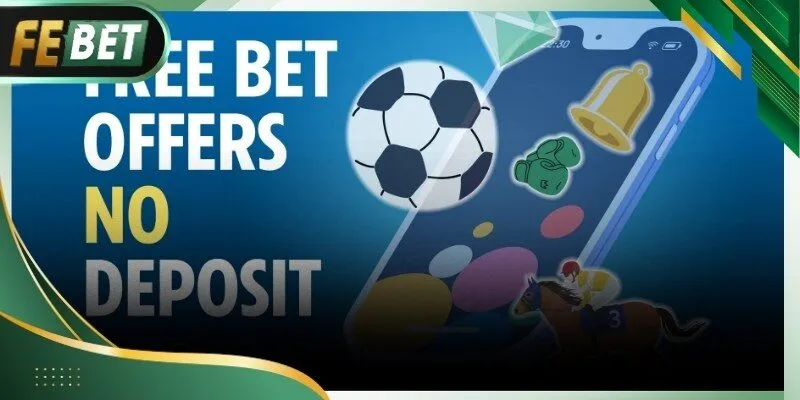 Tiền cược miễn phí Febet