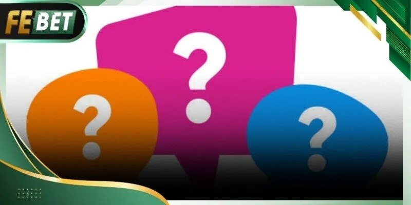 Giải đáp thắc mắc giúp người dùng hiểu rõ hơn về Febet